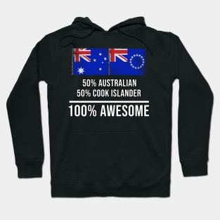 50% Australian 50% Cook Islander 100% Awesome - Gift for Cook Islander Heritage From Cook Islands Hoodie